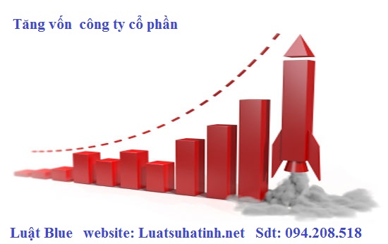 Thủ tục tăng vốn công ty Cổ phần tại Hà Tĩnh