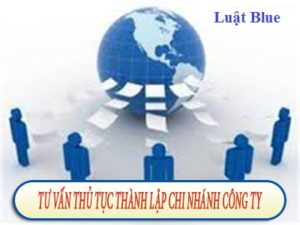 Tư vấn Thủ tục thành lập Chi nhánh Công ty tại Hà Tĩnh